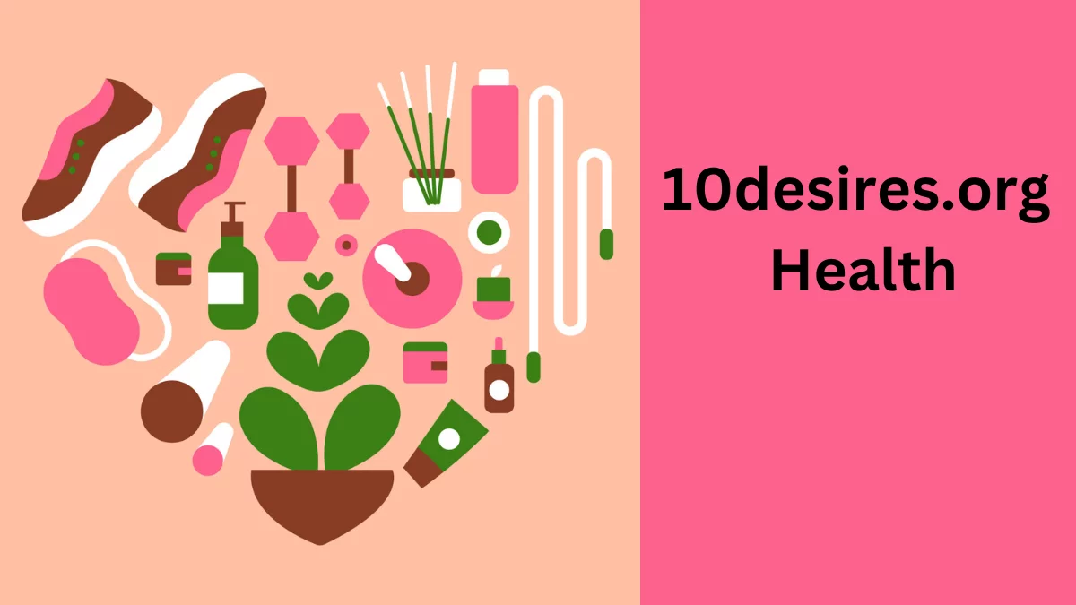 10Desires.org Health: Approach to Wellness