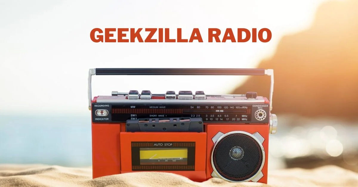 Geekzilla Radio: Your Gateway to Geek Culture