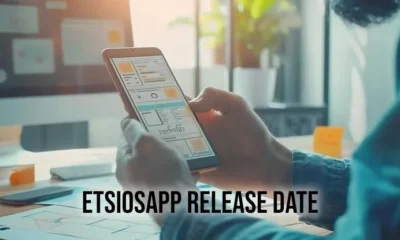 Etsiosapp Release Date: What We Know So Far