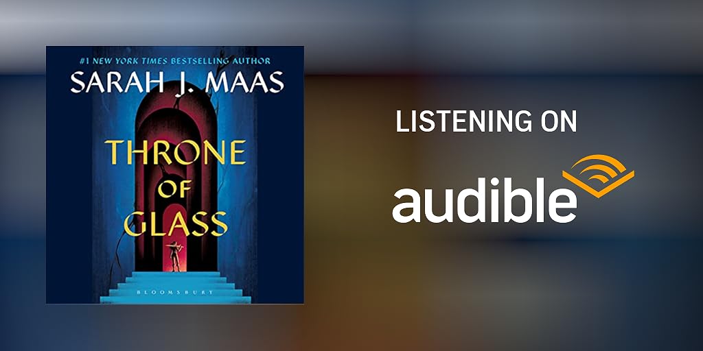 Throne of Glass Audiobook: A Captivating Journey into a Fantastical World